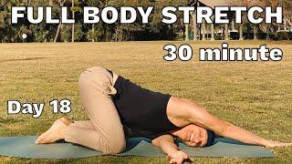 (Day 18) FULL BODY STRETCH (30 Min Yoga for Flexibility) 30 Days of Yoga