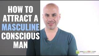 How to Attract A Masculine Guy