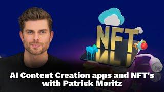 Startech Podcast - AI content creator apps and NFT's with Patrick Moritz