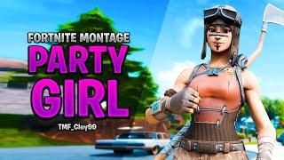 Party Girl  (Fortnite Montage)