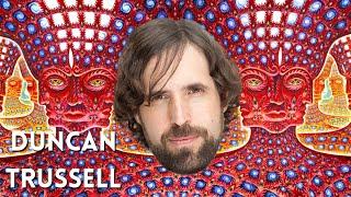 Duncan Trussell Talks DMT Entities