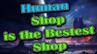 Best HFY story: Human Shop | 2691 | r/HFY