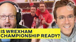 Ryan Reynolds says “this is going to be a big deal." His expectations for Wrexham...