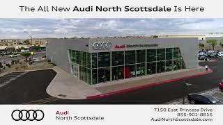 The All-New Audi North Scottsdale Is Here