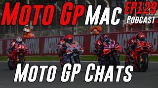 MotoGP Mac Podcast 129 Moto GP Chats | Motogp News