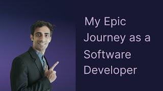 My Epic Journey as a Software Developer