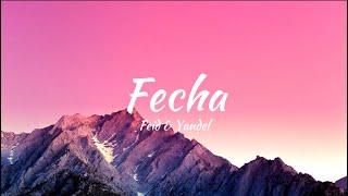 Feid & Yandel - Fecha (Letra)