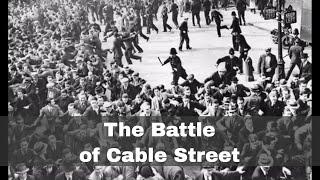 4th October 1936: The Battle of Cable Street