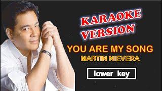 YOU ARE MY SONG by Martin Nievera - Karaoke Version, Lower Key