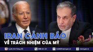 Nếu Israel tấn công trả đũa Iran, Mỹ sẽ là người chịu trách nhiệm? - Tin Thế giới - VNews