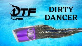 DTF LURES - DIRTY DANCER