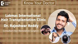 Lakmas Hair Transplantation Center, HSR Layout,Bangalore|Dr.Rajeshwar Reddy|Hair Restoration Surgeon