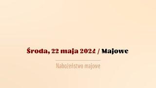 #Majowe | 22 maja 2024