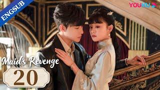 [Maid's Revenge] EP20 | Forced to Marry My Fiance's Uncle | Chen Fangtong / Dai Gaozheng | YOUKU