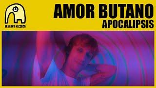 AMOR BUTANO - Apocalipsis [Official]