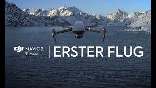 Erster Flug mit dem Mavic 2 (Beginner Tutorial)