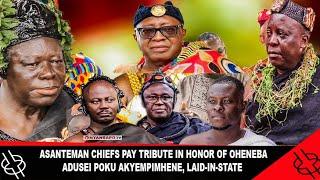 LIVE: ASANTEMAN CHIEFS PAY TRIBUTE IN HONOR OF OHENEBA ADUSEI POKU AKYEMPIMHENE, LAID-IN-STATE