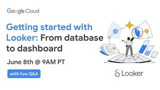 Getting started with Looker: From database to dashboard