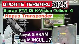 Cara Menghapus Siaran FTA ( Transponder) Telkom 4 Di K-Vision || Update Terbaru 2025