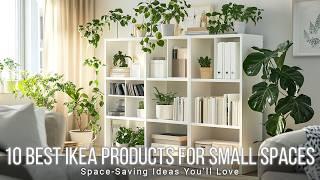 10 Best IKEA Products for Small Spaces: Space-Saving Ideas You’ll Love