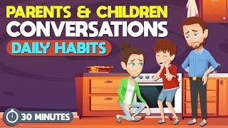 Parents and Children’s Conversations to Learn English in 30 Minutes | How to speak like a native