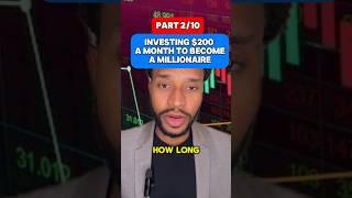 Investing $200 a month to become a millionaire.                                   #moneytips