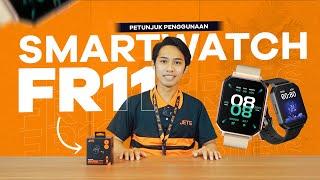 PETUNJUK PENGGUNAAN JETE SMARTWATCH FR11