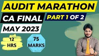 MAY 2023 | CA FINAL AUDIT MARATHON | PART 1 OF 2 | ENGLISH