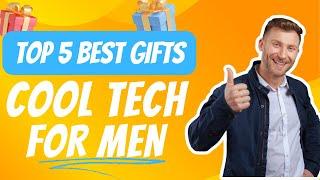  Top 5 Best Tech Gifts for Men 2024