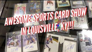 Awesome Sports Card Show In Louisville Kentucky!!!