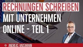 Rechnungen schreiben mit Unternehmen online | Teil 1