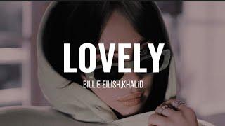 Billie Eilish ft. Khalid - Lovely Lyrics (Softie lyrics)