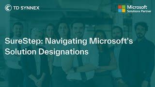 SureStep: Navigating Microsoft's Solution Designations