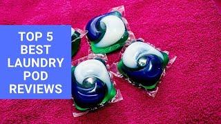 Best Laundry Detergent Pods Reviews 2024 (With Our Ultimate Laundry Pod Buying Guide)