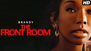 The Front Room 2024 Full English Movie | Brandy, Andrew Burnap, Neal Huff | Review & Facts