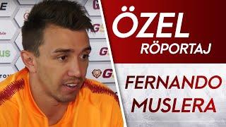FERNANDO MUSLERA | ÖZEL RÖPORTAJ