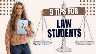 5 Tips For Law School Students