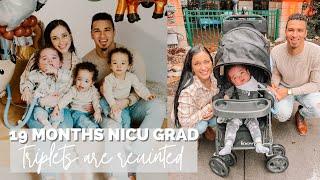 19 MONTH NICU GRADUATION!!! TRIPLETS reuinted after *586* days!