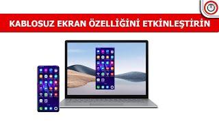  Windows "Bu Bilgisayara Yansıtma" Özelliğinin Devre Dışı Bırakılması Sorunu Nasıl Düzeltilir