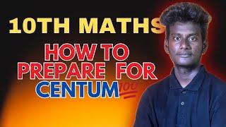 HOW TO PREPARE FOR CENTUM | CLASS 10 | MATHS | PUBLIC EXAM | 2025