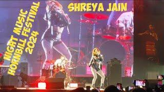 SHREYA JAIN HORNBILL FESTIVAL NIGHT MUSIC 5-12-2024 #SHREYAJAIN #HORNBILLFESTIVAL2024