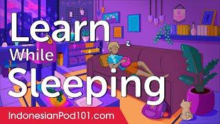 Learn Indonesian While Sleeping 8 Hours - ALL Basic Phrases You Need