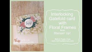Interlocking Gate Fold Card ~ Beth's Paper Cuts