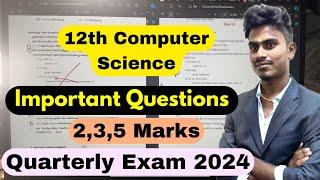 12th computer science important questions 2024 - 2025  | Public Exam 2025 | Quarterly Exam 2024