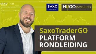 SaxoTraderGO Handelsplatform: Stap-voor-stap uitleg door broker Hugo Investing.#SaxoTraderGO