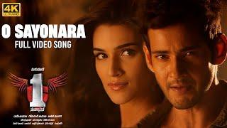 O Sayonara Sayonara Full Video Song [4K] | 1 Nenokkadine | Mahesh Babu,Kriti Sanon | Devi Sri Prasad