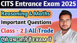 CITS Entrance Exam Reasoning & Maths Questions 2025, CITS Entrance Exam Questions 2025, Class 2