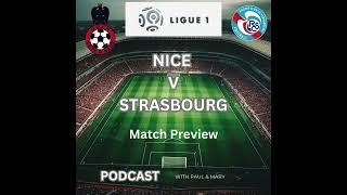 What are the current standings and recent performances of Nice and Strasbourg in Ligue 1?