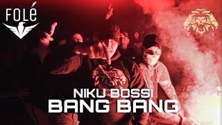 NIKU BOSSI - BANG BANG