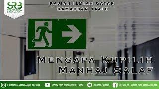 [ QATAR ] Mengapa Kupilih Manhaj Salaf - Ustadz DR Syafiq Riza Basalamah MA